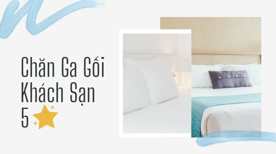 chăn ra gối khách sạn